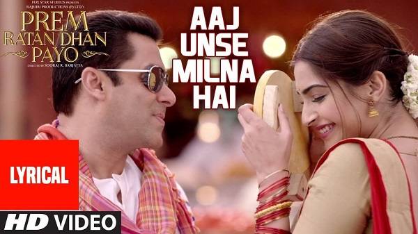 Aaj Unse Milna Hai Lyrics - Prem Ratan Dhan Payo