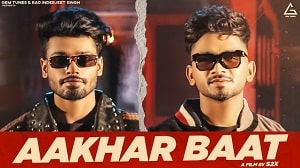 Aakhar Baat Lyrics - Sumit Goswami