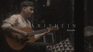 Baarishein (Acoustic) Lyrics - Anuv Jain