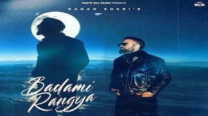 Badaami Rangya Lyrics - Gagan Kokri