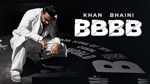 BBBB Lyrics - Khan Bhaini