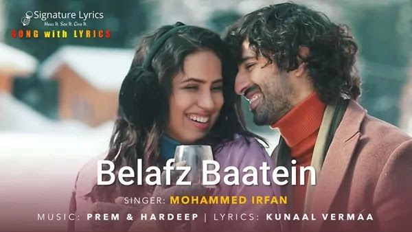 Belafz Baatein Lyrics - Mohammed Irfan