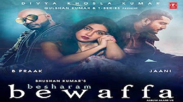 Besharam Bewaffa Lyrics - B Praak