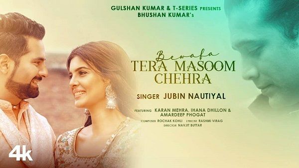 Bewafa Tera Masoom Chehra Lyrics - Jubin Nautiyal
