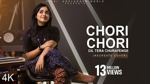 Chori Chori Dil Tera Churayenge Lyrics - Anurati Roy
