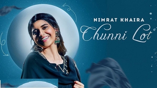 Chunni Lot Lyrics - Nimrat Khaira