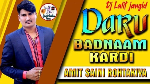 Daru Badnam Kardi Lyrics - Amit Saini Rohtakiya