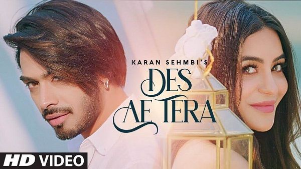 Des Ae Tera Lyrics - Karan Sehmbi