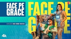 Face Pe Grace Lyrics - Kd Desi Rock