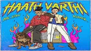 Haath Varthi Lyrics - Mc Stan