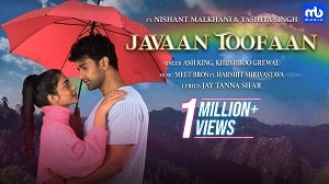 Javaan Toofaan Lyrics - Ash King