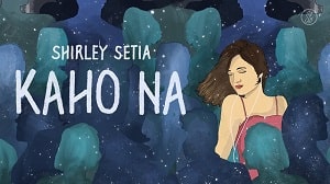 Kaho Na Lyrics  - Shirley Setia