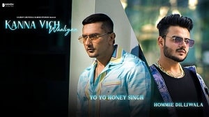 Kanna Vich Waaliyan Lyrics - Yo Yo Honey Singh