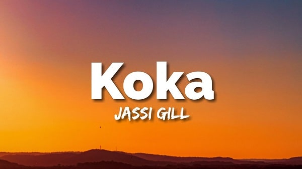 Koka Lyrics - Jassi Gill