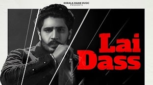 Lai Dass Lyrics - Korala Maan