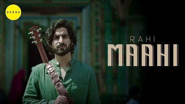 Maahi Lyrics - Rahi