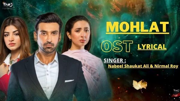 Mohlat OST Lyrics - Nabeel Shaukat