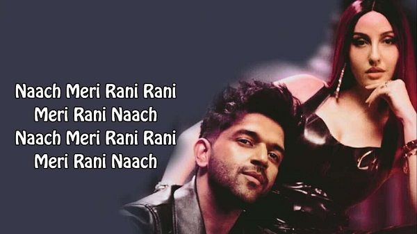 Naach Meri Rani Lyrics - Guru Randhawa