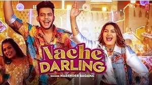 Nache Darling Lyrics - Narender Bagan