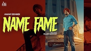 Name Fame Lyrics - Amar Sehmbi