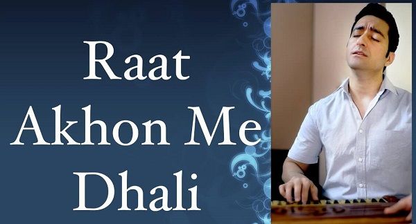 Raat Ankhon Main Dhali lyrics