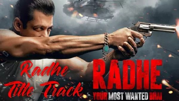 Radhe Title Track Lyrics - Salman Khan
