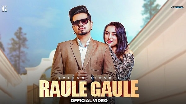 Raule Gaule Lyrics - Sultan Singh