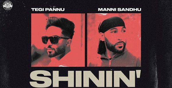 SHININ LYRICS - TEGI PANNU