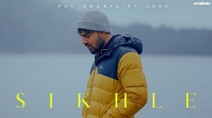 Sikhle Lyrics - Pav Dharia