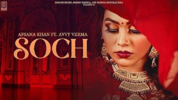 Soch Lyrics - Afsana Khan x Avvy Verma