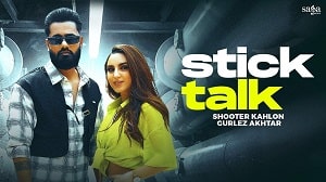 Stick Talk Lyrics - Shooter Kahlon