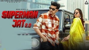 Superman Jat 2 0 Lyrics - Ndee Kundu