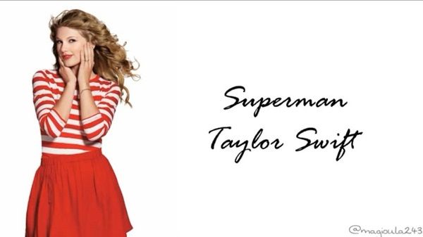 Superman Lyrics - Taylor Swift