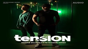 Tension Lyrics - Yo Yo Honey Singh