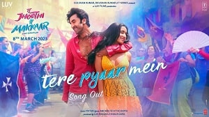 Tere Pyaar Mein Lyrics - Tu Jhoothi Main Makkaar