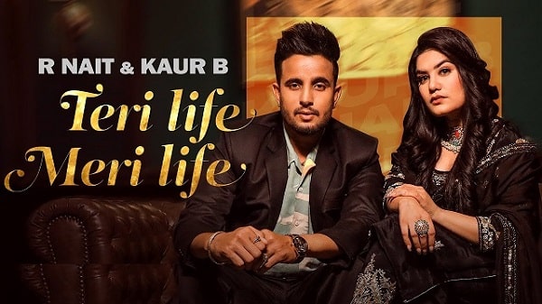 Teri Life Meri Life Lyrics - R Nait