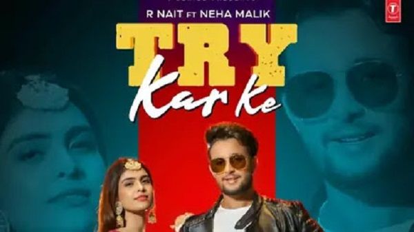 Try Kar Ke Lyrics - R Nait