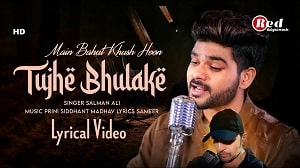 Tujhe Bhulaake Lyrics - Salman Ali