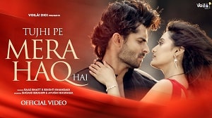 Tujhi Pe Mera Haq Hai Lyrics - Saaj Bhatt