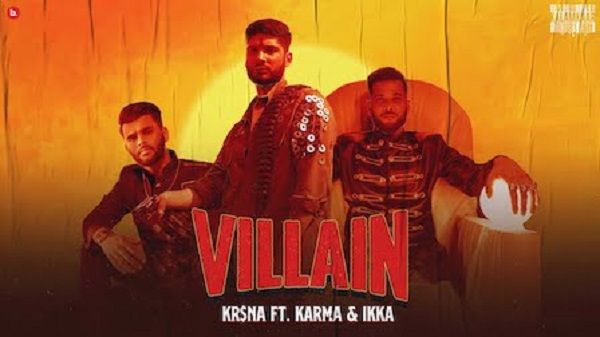 Villain Lyrics - KrSNa - Karma x Ikka