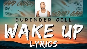 Wake Up Lyrics - Gurinder Gill