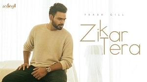 Zikar Tera Lyrics - Prabh Gill