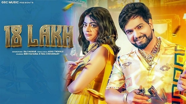 18 Lakh Lyrics - Raj Mawar