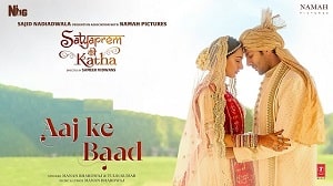 Aaj Ke Baad Lyrics - Satya Prem Ki Katha