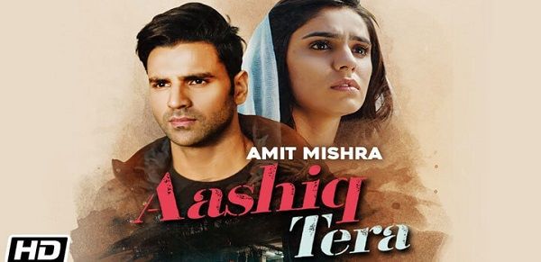 Aashiq Tera Lyrics - Amit Mishra