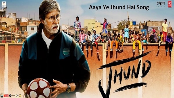 Aaya Ye Jhund Hai Lyrics - Jhund