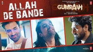 Allah De Bande Lyrics - Gumraah