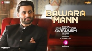 Bawara Mann Lyrics - Shivang Mathur