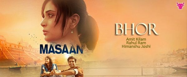 Bhor Lyrics - Masaan