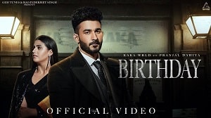 Birthday Lyrics - Kaka WRLD